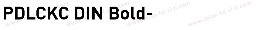 PDLCKC DIN Bold字体转换